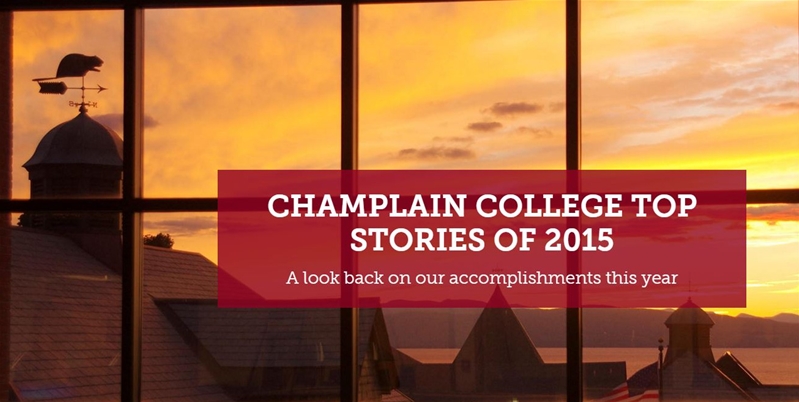 Champlain College Top Stories of 2015